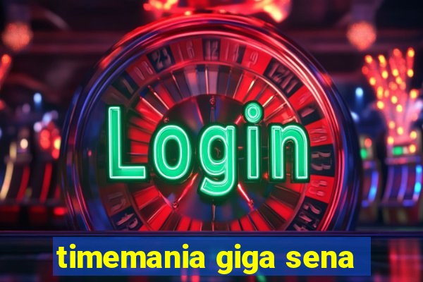 timemania giga sena